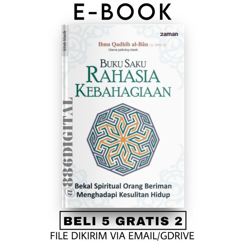 

[ID290] Buku Saku Rahasia Kebahagiaan - Ibn Qadhib al-Ban