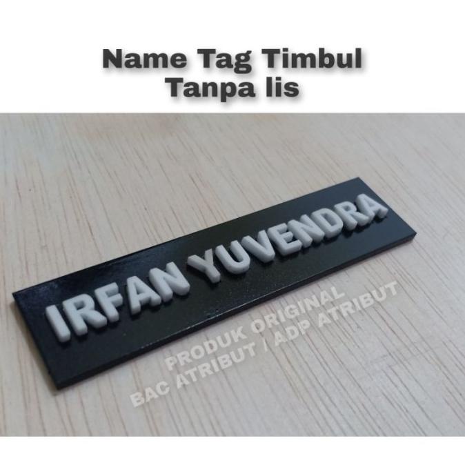 

Papan Nama - Name Tag dada Huruf timbul super premium