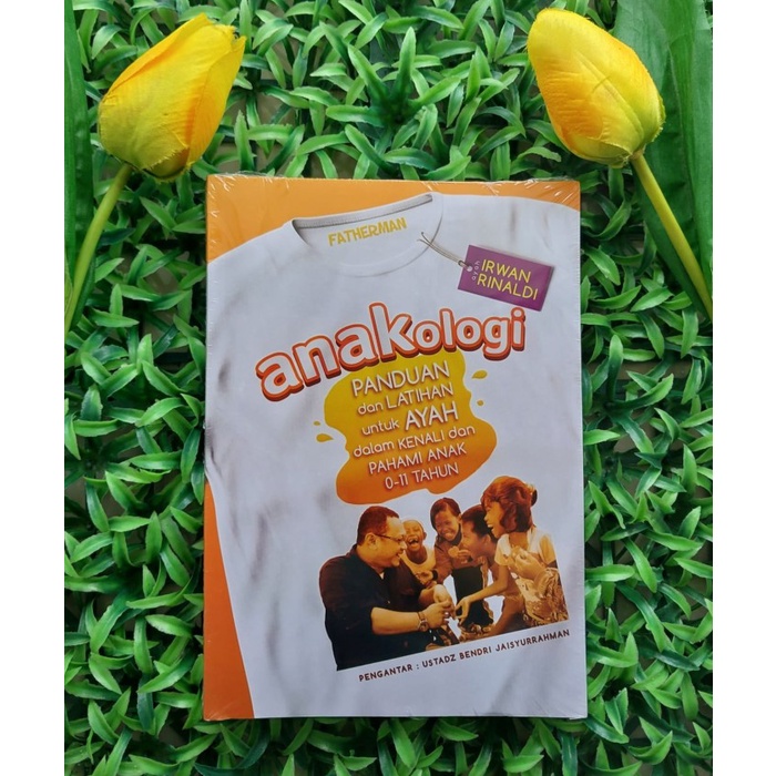Terlaris Buku Parenting Anakologi Panduan Dan Latihan Untuk Ayah I Fatherman