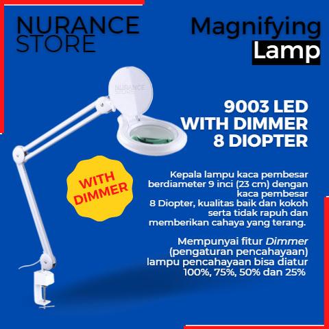

MAGNIFYING LAMP LLIGHT 9003 LED WITH DIMMER ( 8 DIOPTER ) ---NEW---