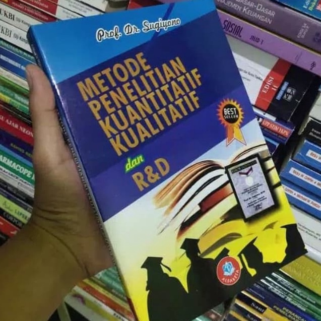 Segera Beli Metode Penelitian Kuantitatif, Kualitatif, dan R&D 2019- Prof. Dr. Sugiyono