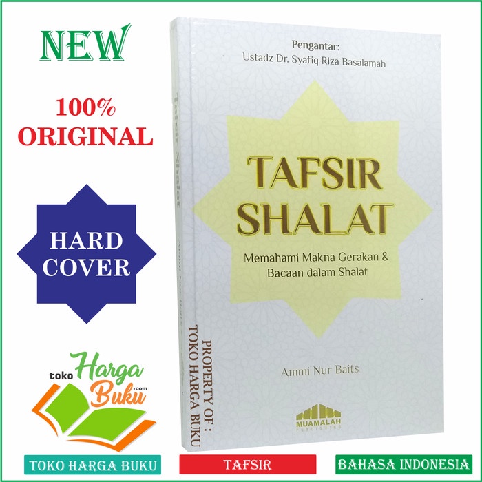 Bestseller Tafsir Shalat Memahami Makna Gerakan & Bacaan Dalam Sholat Ustadz Ammi
