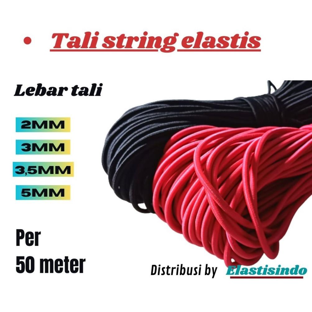 Terbaru Tali Elastis Tali String Tali Karet 2Mm, 3Mm,3,5Mmdan 5Mm  Pergulung Wxs