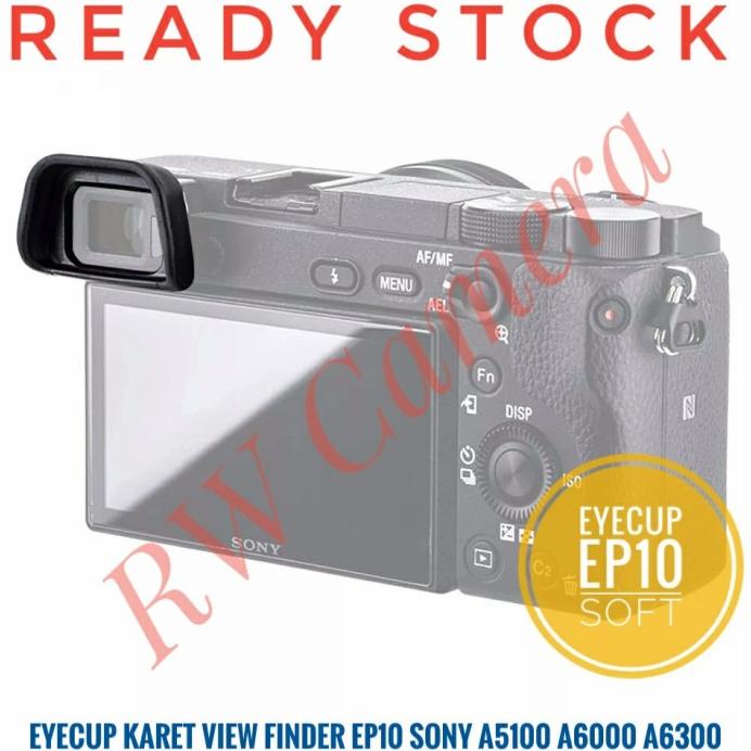 Eyecup Ep10 Soft Sony A5000 A6000 Nex Eye Cup Karet View Finder A6300