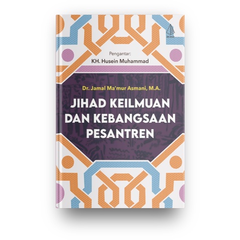 Jihad Keilmuan dan Kebangsaan Pesantren