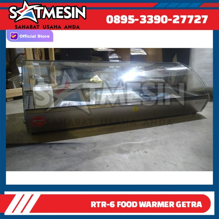 GETRA FOOD WARMER BAIN MARIE COUNTER TIPE RTR-6 UNTUK MENGHANGATKAN