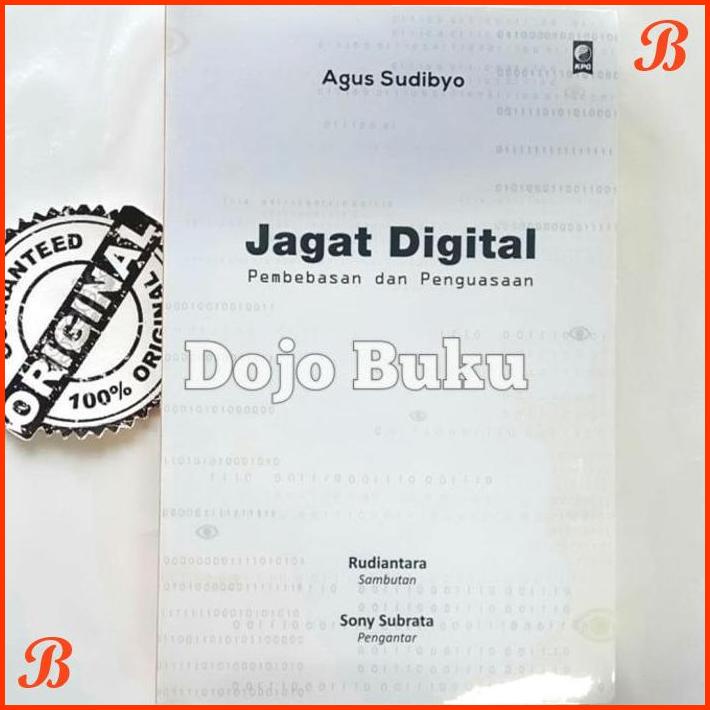 

JAGAT DIGITAL: PEMBEBASAN DAN PENGUASAAN BY AGUS SUDIBYO | DJB