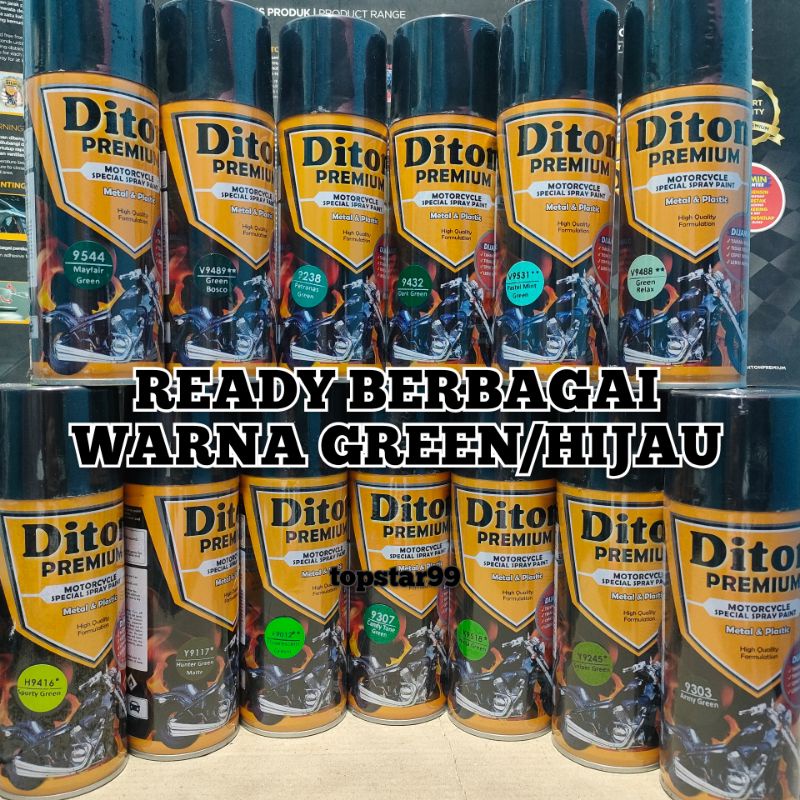 Diton Premium Pilox Pilok Cat Semprot Ready Berbagai Warna Hijau Green 400cc Petronas Green 9238 Dark Green 9432 Mayfair Green 9544 Candy Green 9307 Stabilo Green 9012 Ninja Green 9518 9416 9245 9117 9531 9488 9401