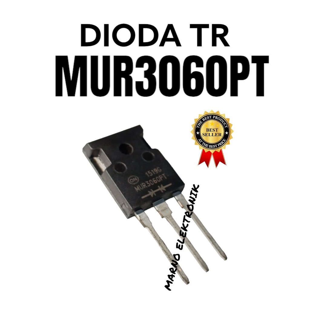 DIODA TR MUR 3060PT MUR3060PT MUR-3060 ASLI ORI ORIGINAL