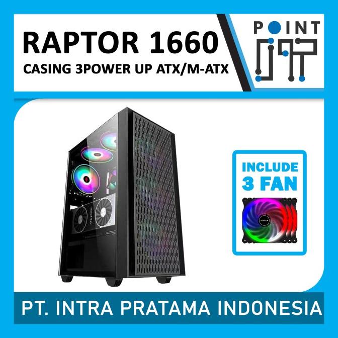 Casing PC Gaming Power Up Raptor 1660 with 3 FAN LED ATX Gaming Case