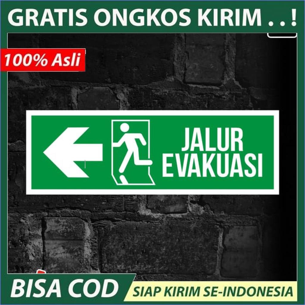 

BISA COD sticker safety sign K3 jalur evakuasi hazard kebakaran 30cm WSLIM-013