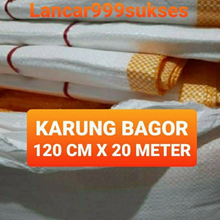 ORIII KARUNG PLASTIK BAGOR KARUNG ROLL PACKING KARUNG METERAN 120 X 20 METER 'W@