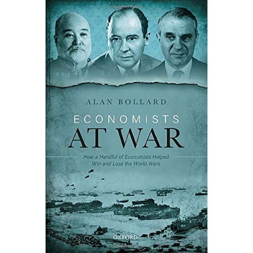 

Economists at War How a Handful of Economists Helped Win