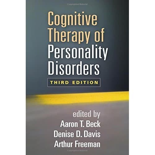 

Cognitive Therapy of Personality Disorders, Third Edition