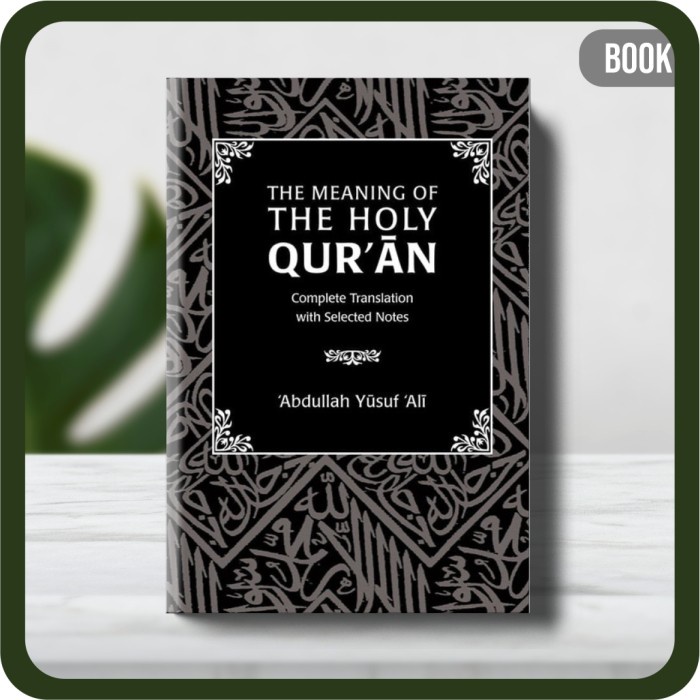 

Buku - The Meaning Of The Holy Quran A. Yusuf Ali 2009