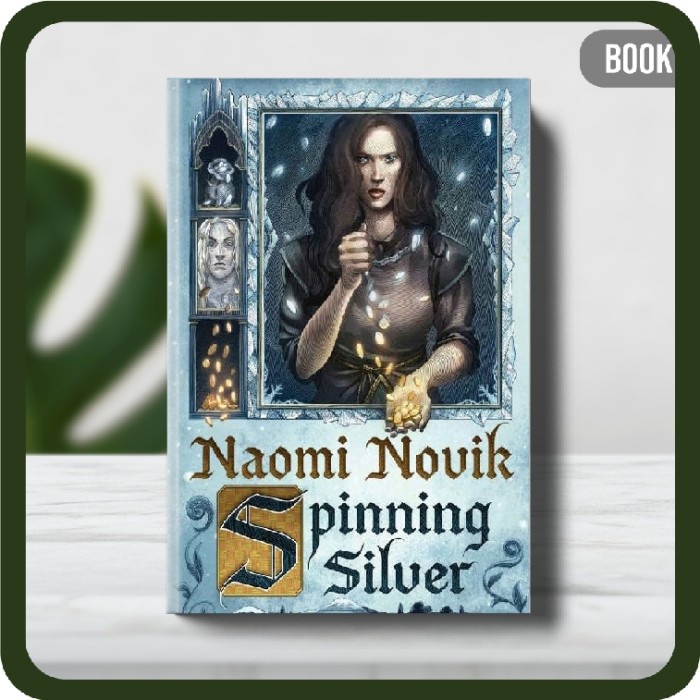 

Buku - Spinning Silver A Novel by Novik Naomi Paperback