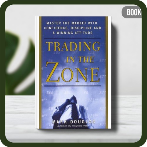 

Buku - Trading in the Zone Master the Market with Confidence