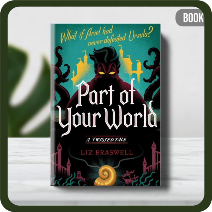 

Buku - Liz Braswell Part of Your World