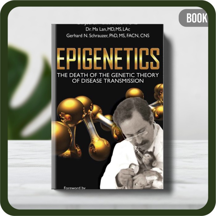 

Buku - Epigenetics The Death of the Genetic Theory of Disease