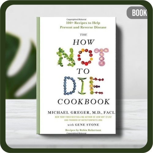 

Buku - Michael Greger Gene Stone The How Not to Die Cookbook