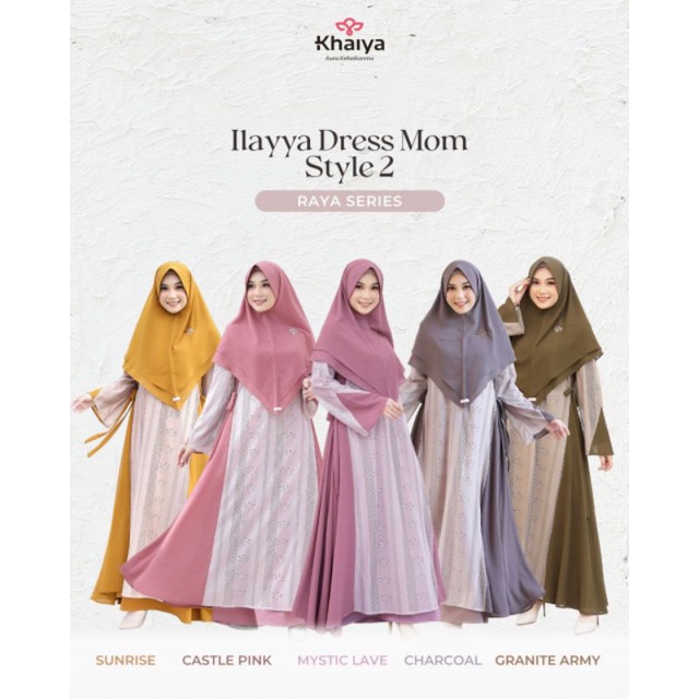 ILAYYA dress Style 2 Original by Khaiya, Dress Raya Series Eksklusif Premium Elegan, Dress inner dan