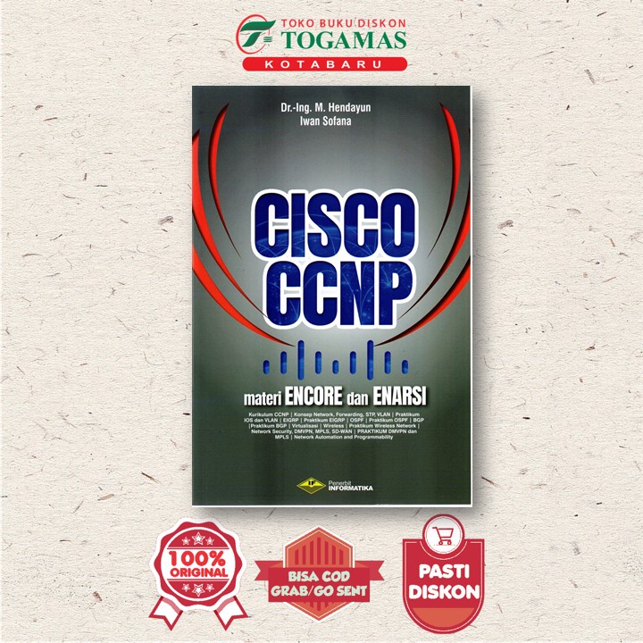 Cisco Ccnp Materi Encore Dan Enarsi - Dr. -Ing. M. Hendayun, Iwan Sofana - Informatika