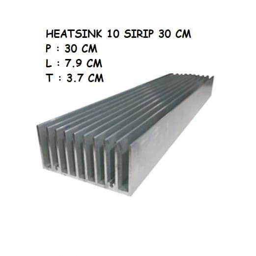 Terlaris Heatsink 10 Sirip 30 Cm / Heatsink Pendingin 30Cm 10 Sirip - Tebal