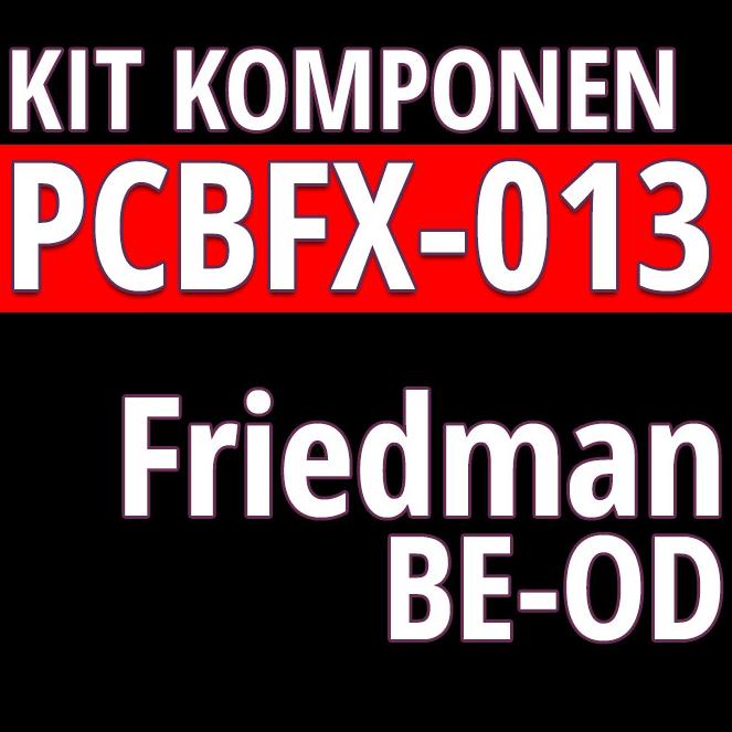 Kit Komponen T-Audio PCBFX-013 Friedman BE-OD Distortion Pedal Diminati Banget