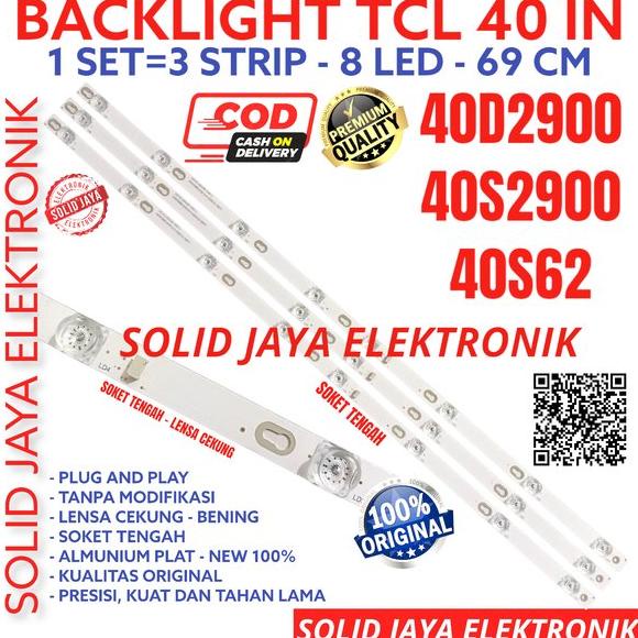 BACKLIGHT TV LED TCL 40 INC 40D2900 40S2900 40S62 LAMPU BL 8K 6V 8 KANCING LAMPU LED 40INC 40INC 40I