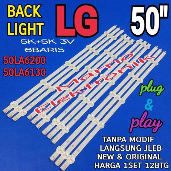 LAMPU BL BACKLIGHT LED TV LG 50 INCH 50LA6130 BL LG 50IN 50LA6200 10K 3V