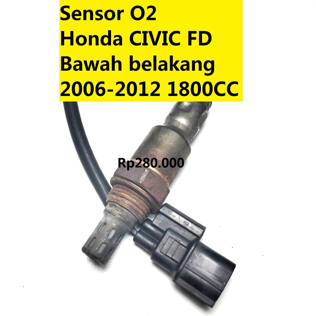 Sensor O2 Knalpot Oksigen Bawah Belakang Civic FD 2006 2007 2008 2009 2010 2011 1800CC copotan asli 