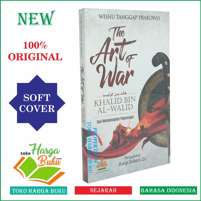 Terlaris The Art Of War Khalid Bin Walid Seni Memenangkan Peperangan Kautsar