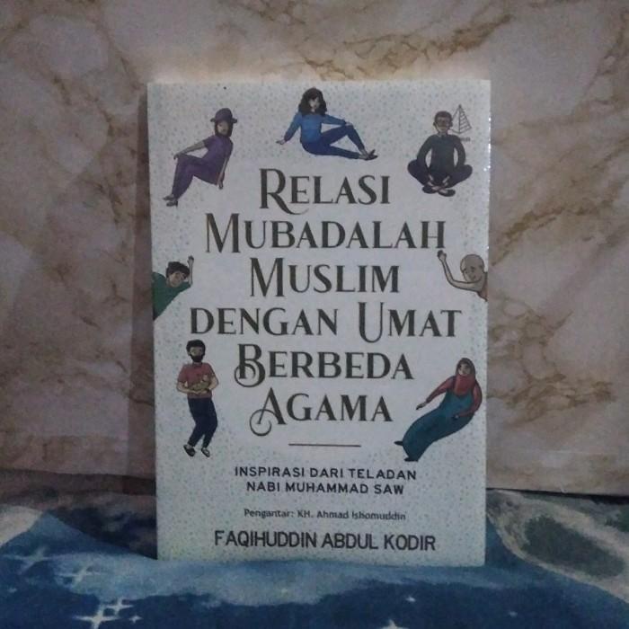 

Buku Relasi Mubadalah Muslim Dengan Umat Berbeda Agama