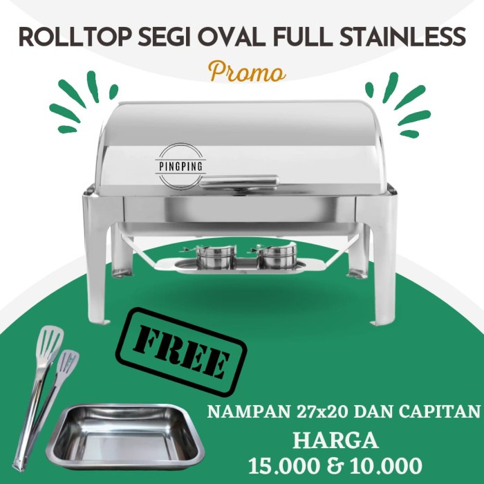 Bestseller Promo Roll Top Bulat Prasmanan / Roll Top Segi Oval Stainlees Steel