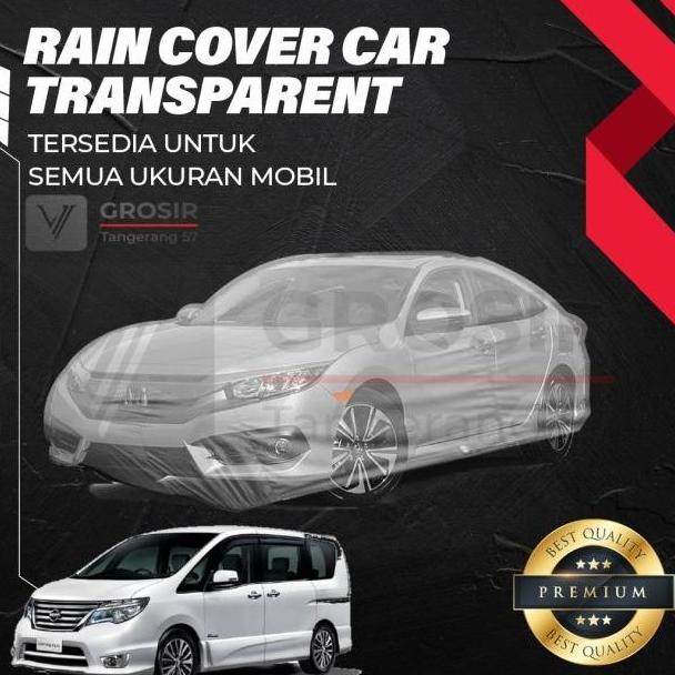 sarung mobil transparan nissan serena c26 body cover nissan serena c26