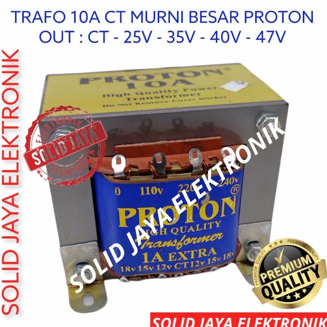 TRAVO TRAFO 10A MURNI CT PROTON BESAR 25V 35V 40V 47V 10 A AMPER CT