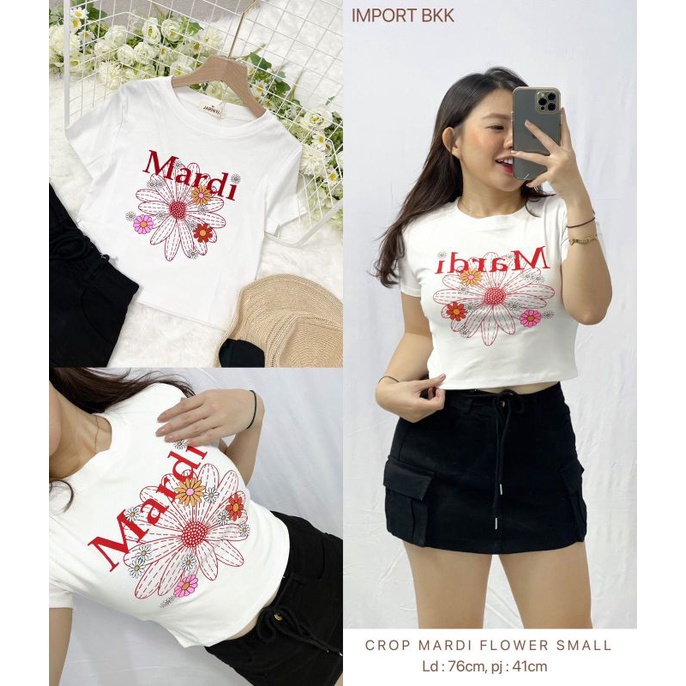 MDLV ~ Kaos Crop Mardi Flower Small BKK