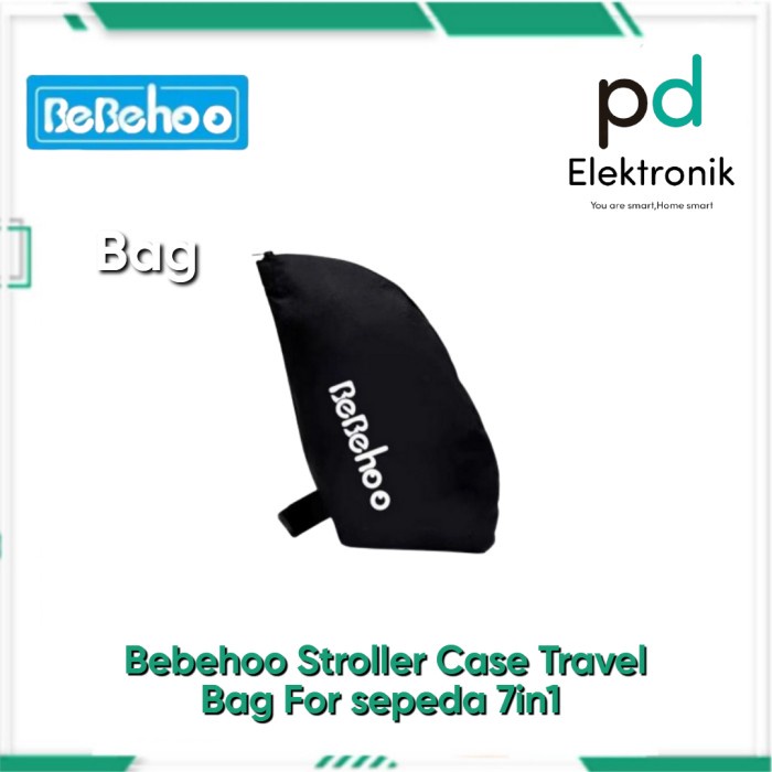 Bestseller Stroller Lipat Tas / Bag Bebehoo 7 In 1 Case Travel Sepeda Gen 2