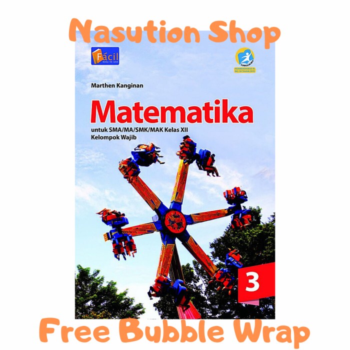 MUST HAVE BUKU MATEMATIKA KELAS 3 / XII 12 SMA K13 FACIL - KELOMPOK WAJIB TERBARU