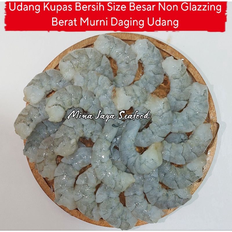 

Udang Kupas Bersih Size Besar 500 Gram Non Glazzing