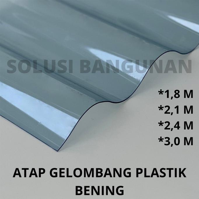 (:(:(:(] ATAP GELOMBANG PLASTIK PET BENING / TRANSPARAN - 0,8 MM