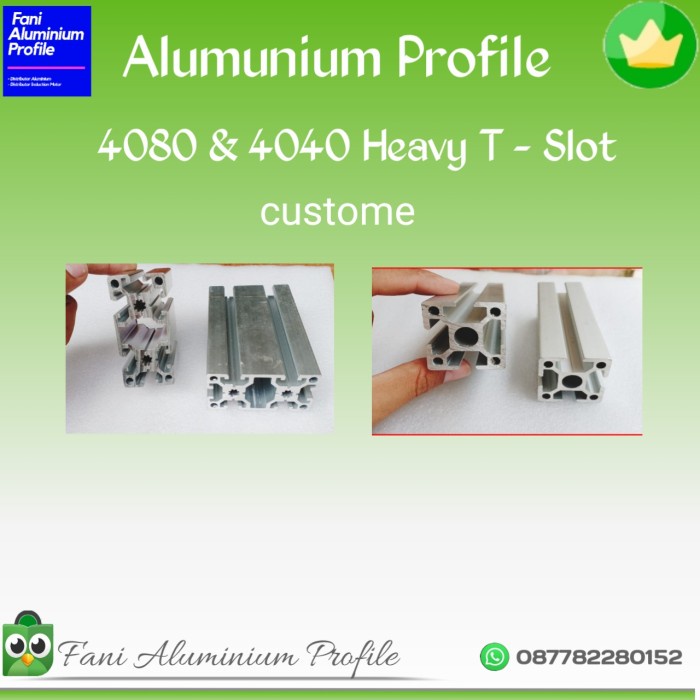 ALUMINIUM PROFILE 4080 &amp; 4040 HEAVY T SLOT CUSTOME ORIGINAL