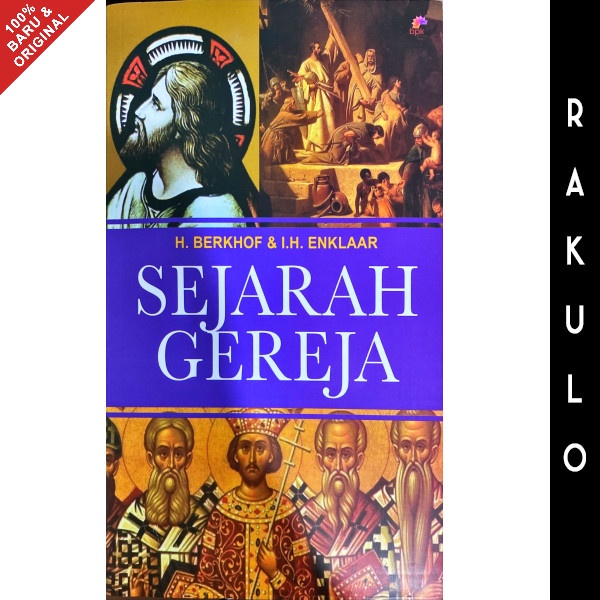 BUKU SEJARAH GEREJA - BERKHOF H. & ENKLAAR I.H.