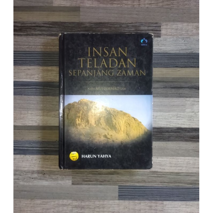 INSAN TELADAN SEPANJANG ZAMAN : NABI MUHAMMAD (JILID 2)