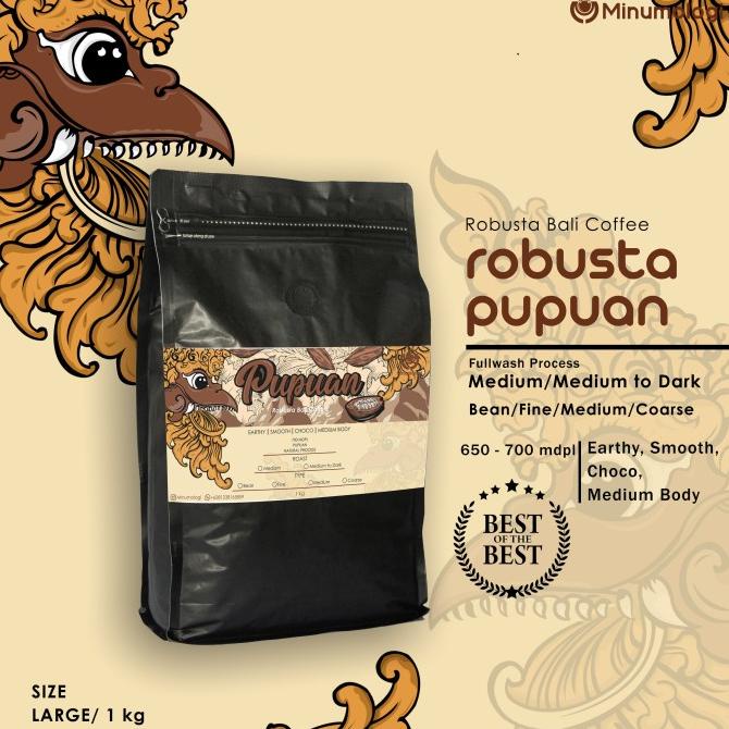 

Robusta Roasted Bean / Biji Kopi 1 kg for Business - Pupuan Bali ORIGINAL