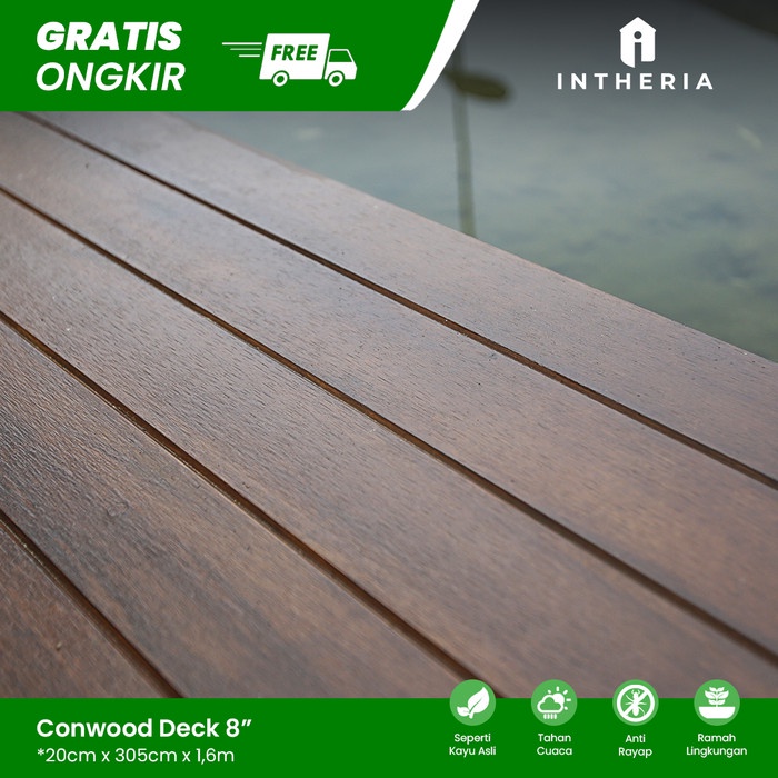 Terlaris Conwood Deck 8" - 14Mm / Seindah Lantai Kayu