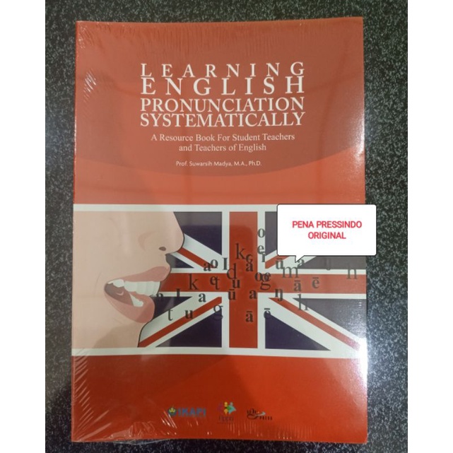 BUKU LEARNING ENGLISH PRONUNCIATION SYSTEMATICALLY - SUWARSIH MADYA