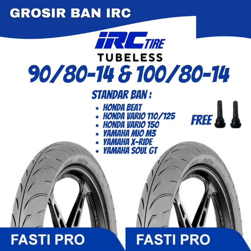 Paket Ban Motor Matic IRC Fasti Pro Soft COMPOUND 90 80 Ring14 IRC Fasti Pro 100 80 Ring14 Tubeless