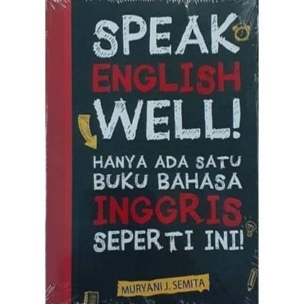 

Ready Speak English Well!: Hanya Ada Satu Buku Bahasa Inggris Seperti Ini!