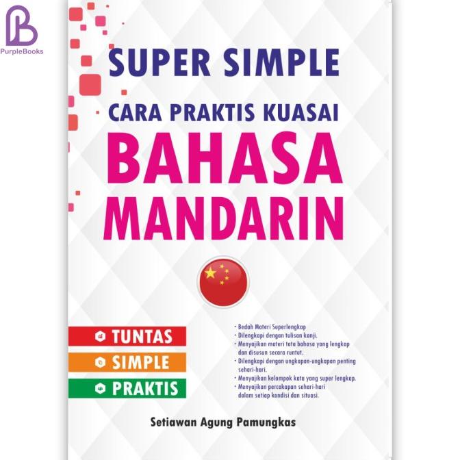 

Limited Super Simple : Cara Praktis Kuasai Bahasa Mandarin / Buku Bahasa Manda